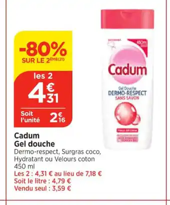 Maximarché Cadum Gel douche offre