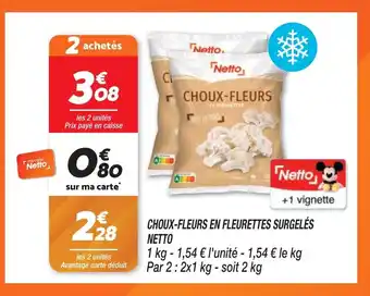 Netto CHOUX-FLEURS EN FLEURETTES SURGELÉS NETTO offre