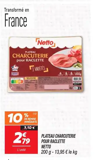 Netto PLATEAU CHARCUTERIE POUR RACLETTE NETTO offre
