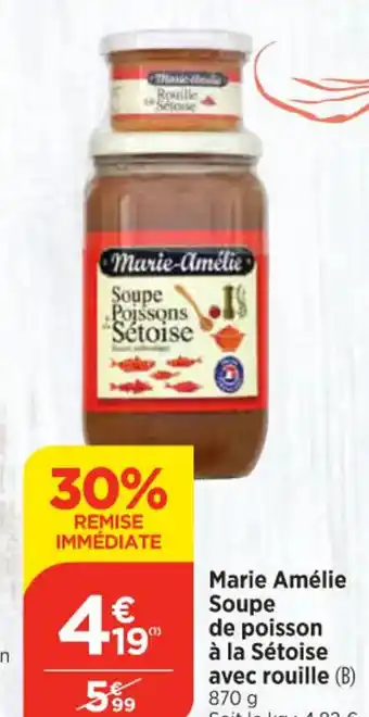 Marie Amélie Soupe de poisson à la Sétoise avec rouille