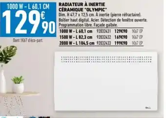 Brico Cash RADIATEUR À INERTIE CÉRAMIQUE OLYMPIC offre