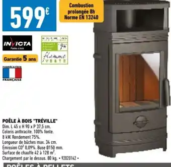 Brico Cash POÊLE À BOIS "TRÉVILLE offre