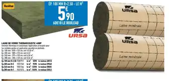 Brico Cash LAINE DE VERRE THERMOCOUSTIC offre
