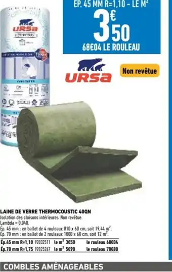 Brico Cash LAINE DE VERRE THERMOCOUSTIC 400N offre