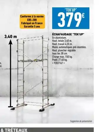 Brico Cash ÉCHAFAUDAGE "TEK'UP" offre