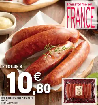 Intermarché Express SAUCISSES FUMÉES A CUIRE X8 offre