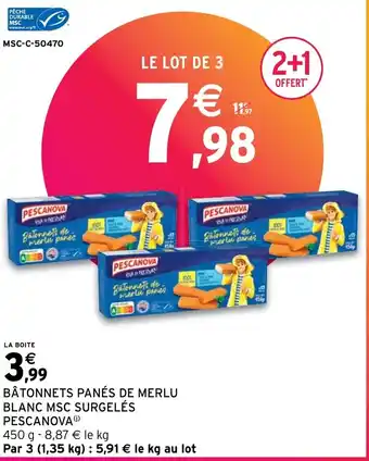 Intermarché Express BÂTONNETS PANÉS DE MERLU BLANC MSC SURGELÉS PESCANOVA offre