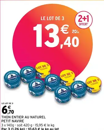 Intermarché Express THON ENTIER AU NATUREL PETIT NAVIRE offre