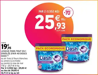 Intermarché Express LESSIVE PODS TOUT EN 1 ENVOLÉE D'AIR 40 DOSES DASH (b) offre