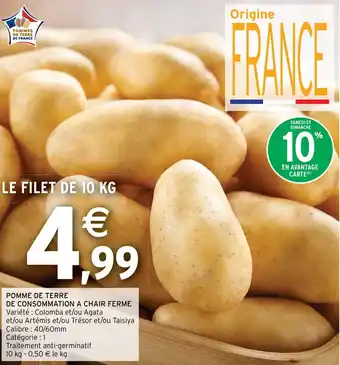 Intermarché Hyper POMME DE TERRE DE CONSOMMATION A CHAIR FERME offre