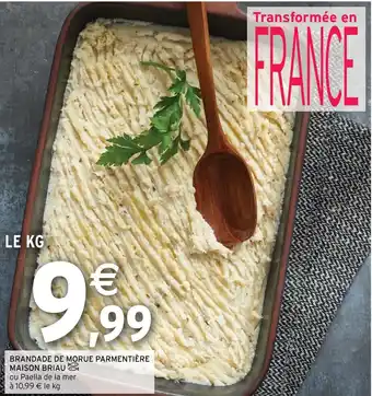 Intermarché Hyper BRANDADE DE MORUE PARMENTIÈRE MAISON BRIAU offre
