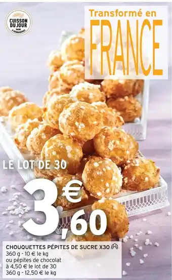 Intermarché Hyper CHOUQUETTES PÉPITES DE SUCRE X30 offre