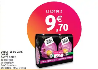 Intermarché Hyper DOSETTES DE CAFÉ CORSÉ CARTE NOIRE offre