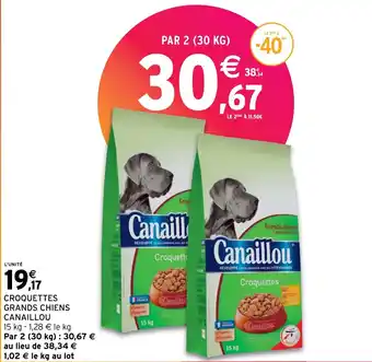 Intermarché Hyper CROQUETTES GRANDS CHIENS CANAILLOU offre