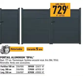 Brico Cash Portail Aluminium "Opal" offre