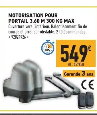 Brico Cash Motorisation Pour Portail 3.60 M 300 KG Max offre