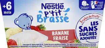 Monoprix P'tit brassé banane fraise 6 mois nestlé offre