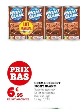 Super U CREME DESSERT MONT BLANC offre