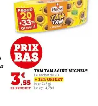 Super U TAM TAM SAINT MICHEL offre