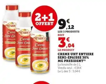 Super U CREME UHT ENTIERE SEMI-EPAISSE 30% MG PRESIDENT offre