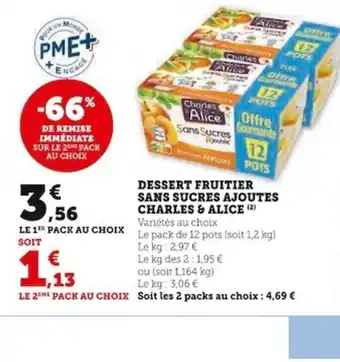 Super U DESSERT FRUITIER SANS SUCRES AJOUTES CHARLES & ALICE offre