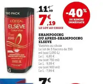 Super U SHAMPOOING OU APRES-SHAMPOOING ELSEVE offre