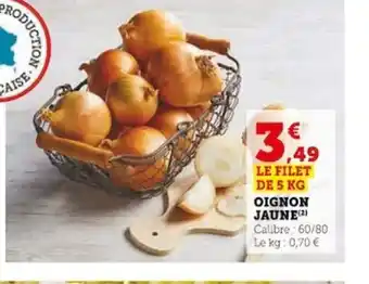 Super U OIGNON JAUNE offre