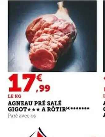 Super U AGNEAU PRÉ SALÉ GIGOT A RÔTIR offre