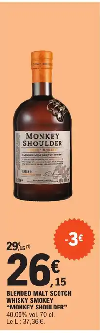 E.Leclerc BLENDED MALT SCOTCH WHISKY SMOKEY "MONKEY SHOULDER" offre