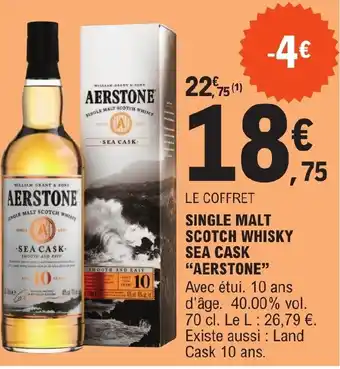E.Leclerc SINGLE MALT SCOTCH WHISKY SEA CASK "AERSTONE" offre