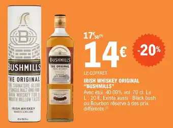 E.Leclerc IRISH WHISKEY ORIGINAL "BUSHMILLS" offre