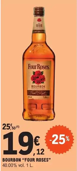 E.Leclerc BOURBON "FOUR ROSES" offre