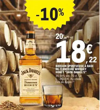 E.Leclerc BOISSON SPIRITUEUSE À BASE DE TENNESSEE WHISKEY HONEY "JACK DANIEL'S" offre