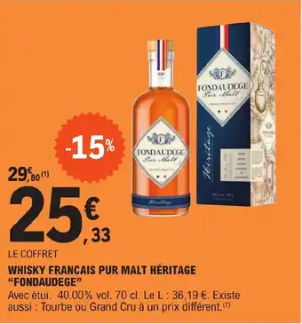 E.Leclerc WHISKY FRANCAIS PUR MALT HÉRITAGE "FONDAUDEGE" offre
