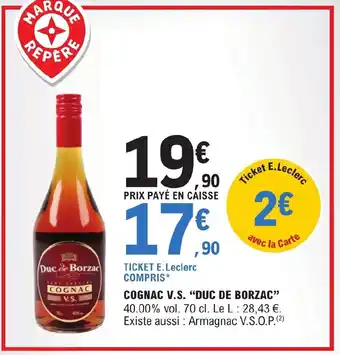 E.Leclerc COGNAC V.S. "DUC DE BORZAC" offre