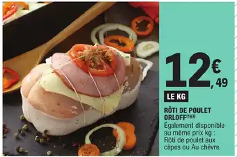 E.Leclerc RÔTI DE POULET ORLOFF(1)(3) offre