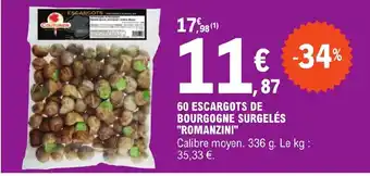E.Leclerc 60 ESCARGOTS DE BOURGOGNE SURGELÉS "ROMANZINI" offre