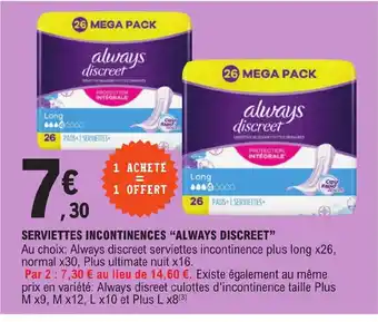 E.Leclerc SERVIETTES INCONTINENCES "ALWAYS DISCREET" offre