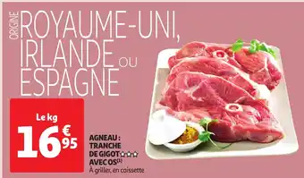 Auchan AGNEAU: TRANCHE DE GIGOT AVEC OS offre