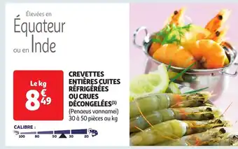 Auchan CREVETTES ENTIÈRES CUITES RÉFRIGÉRÉES OU CRUES DÉCONGELÉES(¹) offre