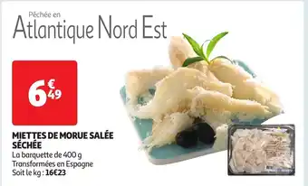 Auchan MIETTES DE MORUE SALÉE SÉCHÉE offre