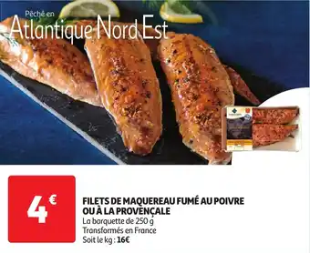 Auchan FILETS DE MAQUEREAU FUMÉ AU POIVRE OU À LA PROVENÇALE offre