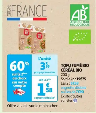 Auchan TOFU FUMÉ BIO CÉRÉAL BIO offre