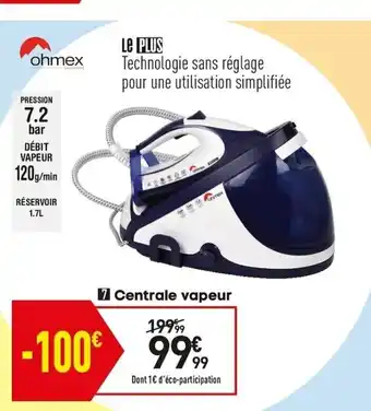 Conforama Centrale Vapeur offre
