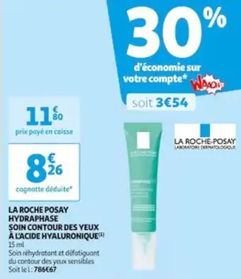 Auchan LA ROCHE POSAY HYDRAPHASE SOIN CONTOUR DES YEUX À L'ACIDE HYALURONIQUE offre