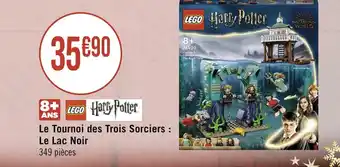 Géant Casino Le Tournoi des Trois Sorciers : Le Lac Noir offre