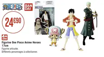 Géant Casino Figurine One Piece Anime Heroes 17cm offre