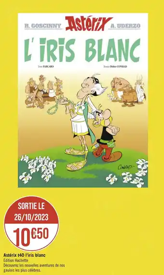 Géant Casino Astérix t40 l'iris blanc offre
