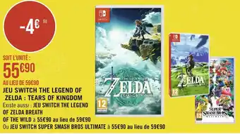 Géant Casino JEU SWITCH THE LEGEND OF ZELDA: TEARS OF KINGDOM offre