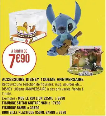 Géant Casino ACCESSOIRE DISNEY 100EME ANNIVERSAIRE offre